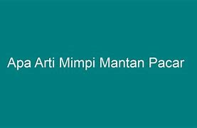 Mimpi Mantan Pacar Jadi Orang Gila